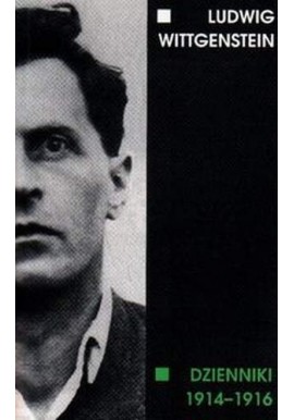 Dzienniki 1914-1916 Ludwig Wittgenstein