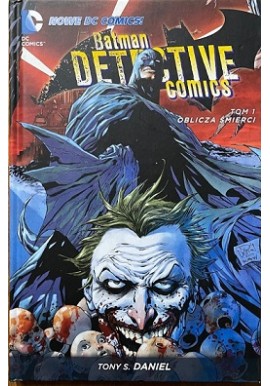 DC Batman Detective Comics tom 1 Oblicza Śmierci Tony S. Daniel