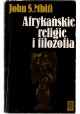 Afrykańskie religie i filozofia John S. Mbiti