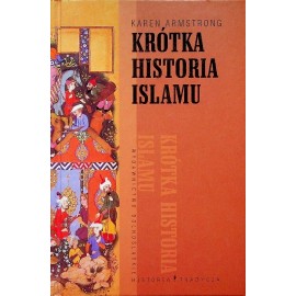 Krótka historia Islamu Karen Armstrong