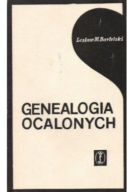 Genealogia ocalonych Lesław M. Bartelski