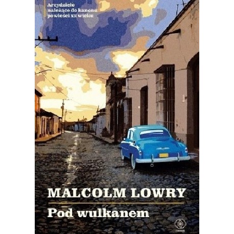 Pod wulkanem Malcolm Lowry