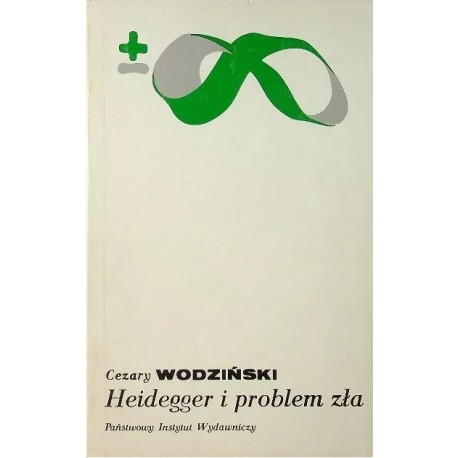 Heidegger i problem zła Cezary Wodziński