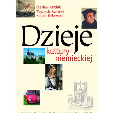 Dzieje kultury niemieckiej Cz. Karolak W. Kunicki H. Orłowski