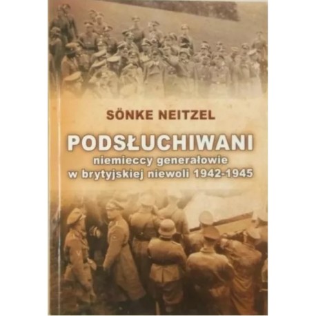 Podsłuchiwani Sonke Neitzel