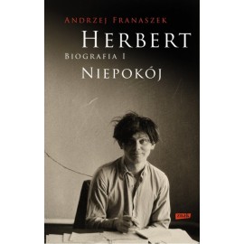 Herbert Biografia I Niepokój Andrzej Franaszek