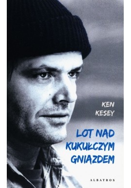 Lot nad kukułczym gniazdem Ken Kesey