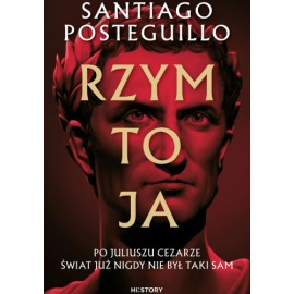 Rzym to Ja Santiago Posteguillo