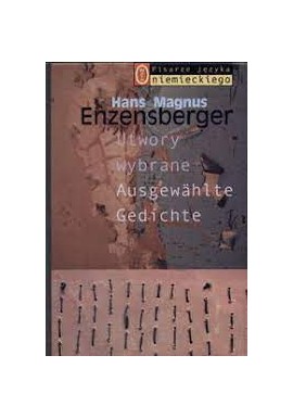 Hans Magnus Enzensberger Utwory wybrane Ausgwahlte Gedichte