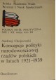 Koncepcje polityki narodowościowej rządów polskich w latach 1921-1939 Andrzej Chojnowski