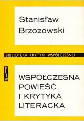 Współczesna powieść i krytyka literacka Stanisław Brzozowski