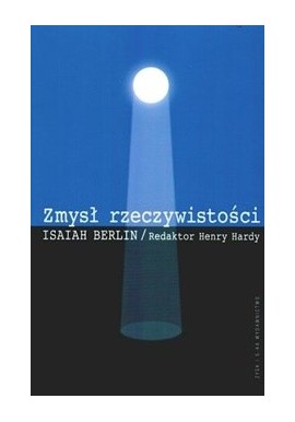 Zmysł rzeczywistości Isaiah Berlin