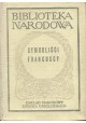 Symboliści francuscy Mieczysław Jastrun (wybór) Seria BN