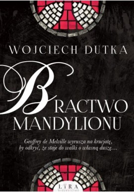Bractwo mandylionu Wojciech Dutka