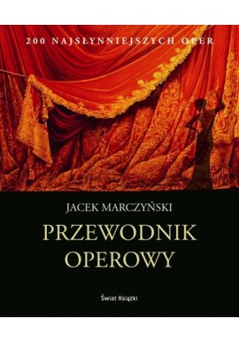 Przewodnik operowy Jacek Marczyński