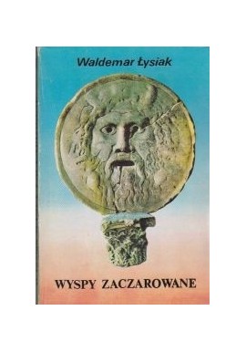 Wyspy zaczarowane Waldemar Łysiak