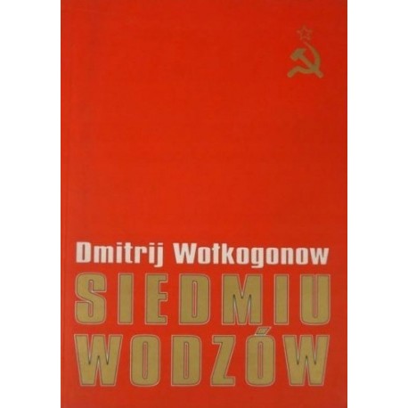 Siedmiu wodzów Dmitrij Wołkogonow