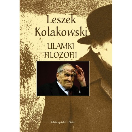 Ułamki filozofii Leszek Kołakowski