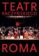 Teatr Kaczyńskiego ROMA Bogusław Kaczyński