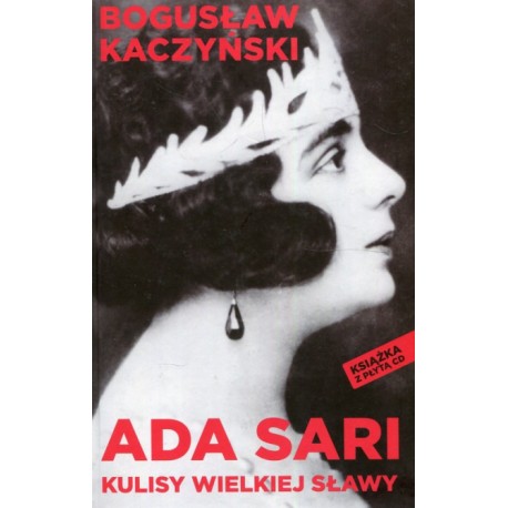 Ada Sari Kulisy wielkiej sławy Bogusław Kaczyński + CD