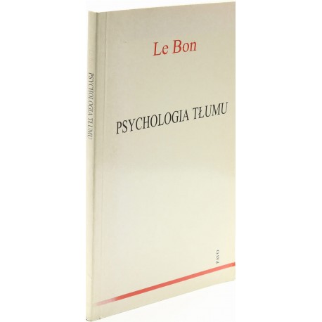 Psychologia tłumu Le Bon