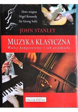 Muzyka klasyczna Wielcy kompozytorzy i ich arcydzieła John Stanley