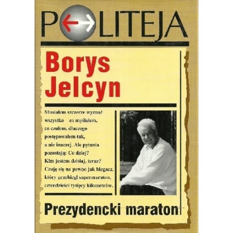Prezydencki maraton Borys Jelcyn