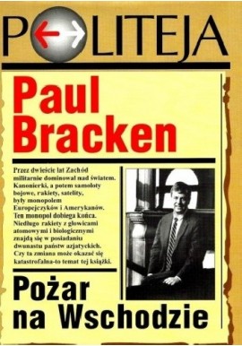 Pożar na Wschodzie Paul Bracken