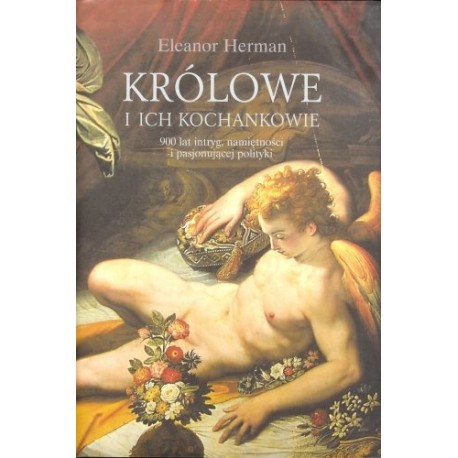 Królowe i ich kochankowie Eleanor Herman