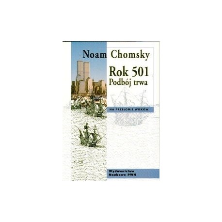 Rok 501 Podbój trwa Noan Chomsky