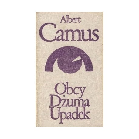 Obcy Dżuma Upadek Albert Camus