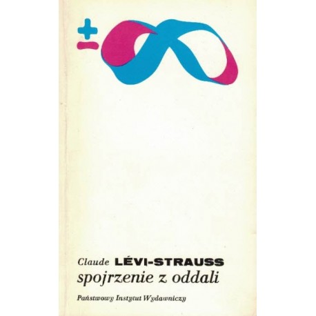 Spojrzenie z oddali Claude Levi-Strauss
