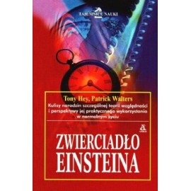 Zwierciadło Einsteina Tony Hey, Patrick Walters