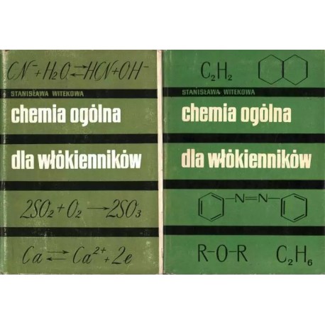 Chemia ogólna dla włókienników Stanisława Witekowa (kpl - 2 tomy)