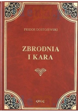 Zbrodnia i kara Fiodor Dostojewski