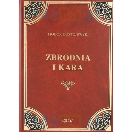 Zbrodnia i kara Fiodor Dostojewski