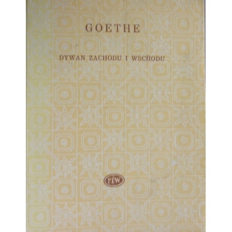 Dywan Zachodu i Wschodu Johann Wolfgang Goethe