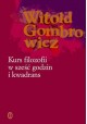 Kurs filozofii w sześć godzin i kwadrans Witold Gombrowicz