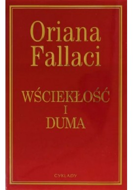 Wściekłość i duma Oriana Fallaci