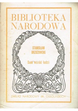 Sam wśród ludzi Stanisław Brzozowski Seria BN