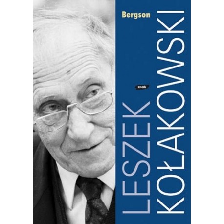 Bergson Leszek Kołakowski