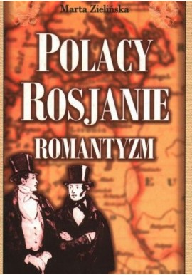 Polacy Rosjanie romantyzm Marta Zielińska