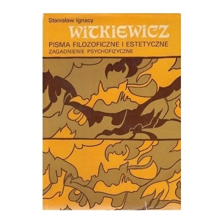 Pisma filozoficzne i estetyczne Stanisław Witkiewicz