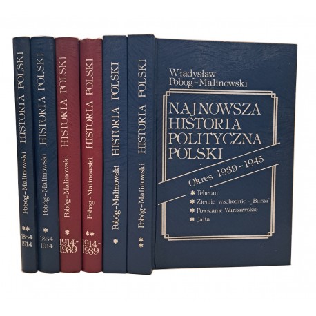 Najnowsza historia polityczna Polski. 6 tomów kpl Władysław Pobóg-Malinowski