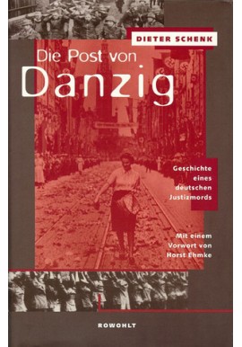 Die Post von Danzig Dieter Schenk