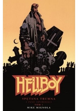 Hellboy tom 1 Spętana trumna i inne opowieści Mike Mignola