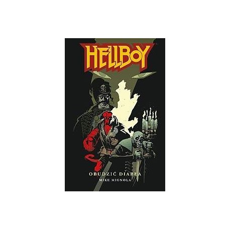 Hellboy Obudzić Diabła Mike Mignola