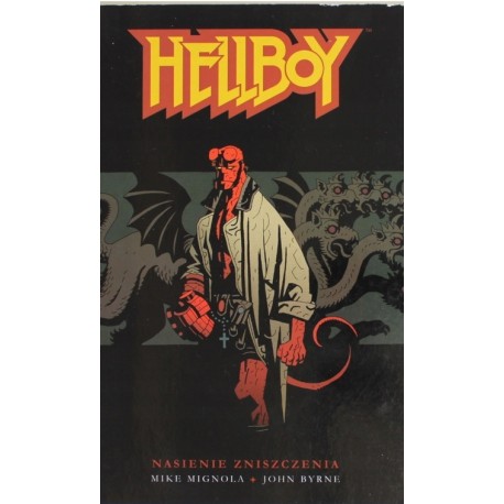 Hellboy Nasienie Zniszczenia Mike Mignola, John Byrne