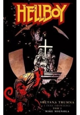 Hellboy tom 2 Spętana trumna i inne opowieści Mike Mignola