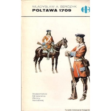 Połtawa 1709 Władysław A. Serczyk